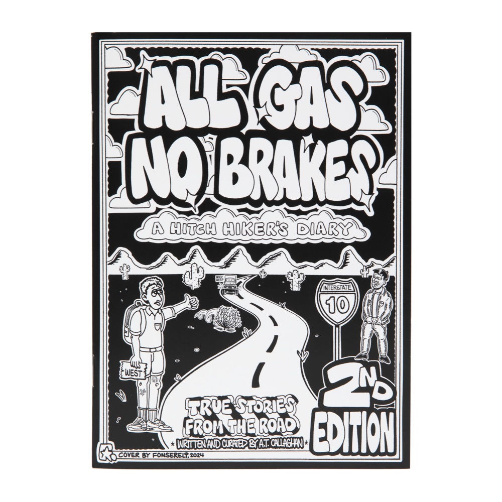 All Gas No Brakes: A Hitch-Hikers Diary (Second Edition)
